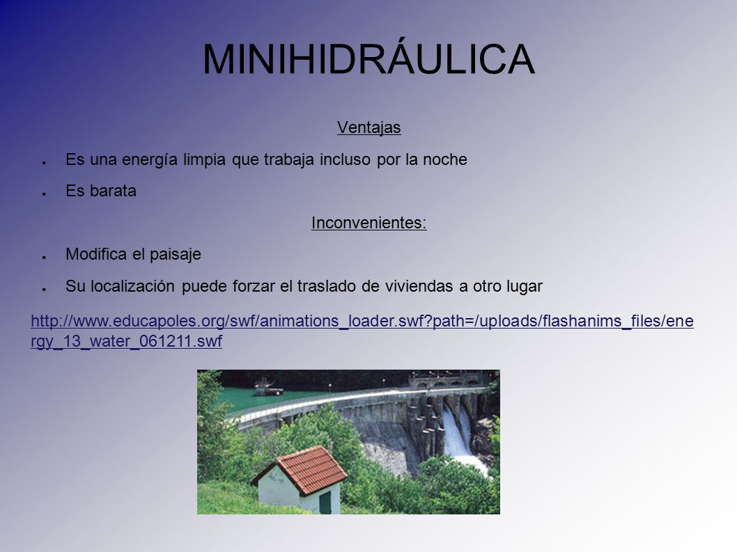 MINIHIDRÁULICA Ventajas