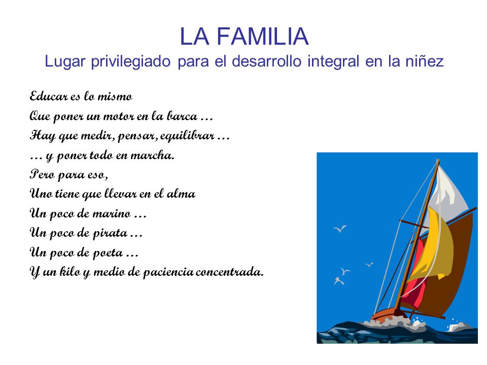 LA FAMILIA Lugar privilegiado para el desarrollo integral en la niñez