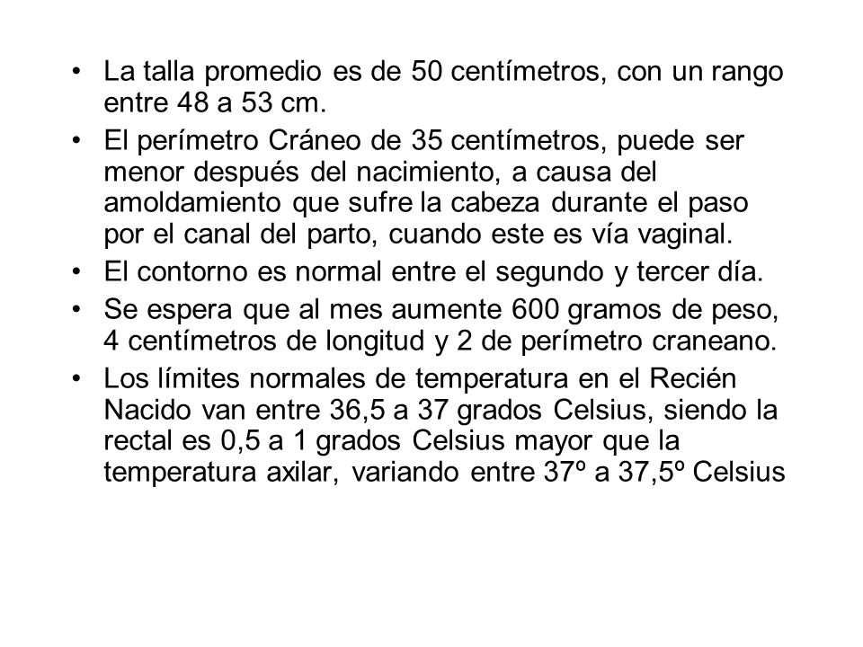La talla promedio es de 50 centímetros, con un rango entre 48 a 53 cm.
