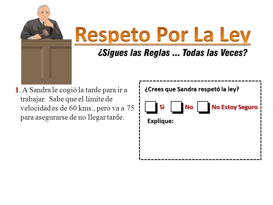 Respeto Por La Ley o ¿Sigues las Reglas ... Todas las Veces