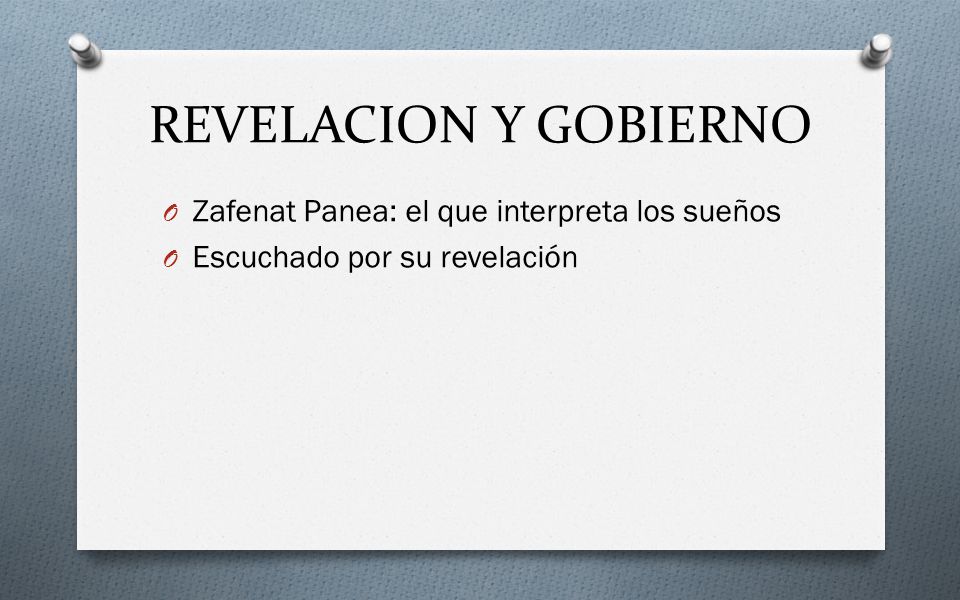 REVELACION Y GOBIERNO Zafenat Panea: el que interpreta los sueños