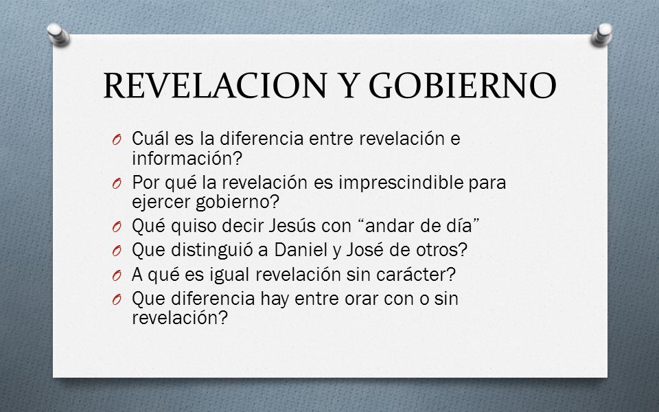 REVELACION Y GOBIERNO Cuál es la diferencia entre revelación e información Por qué la revelación es imprescindible para ejercer gobierno