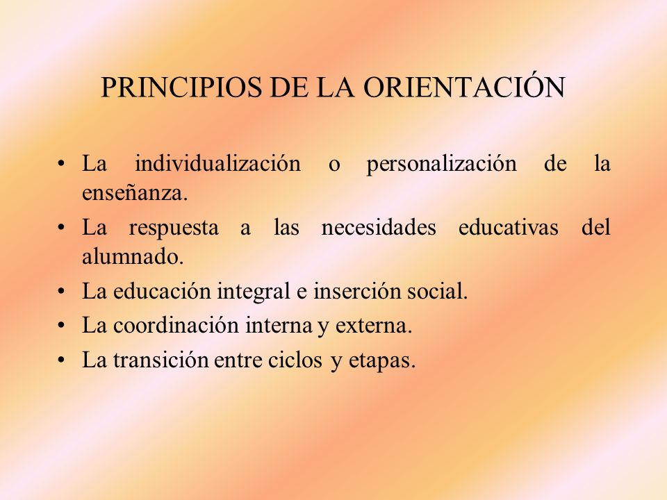 PRINCIPIOS DE LA ORIENTACIÓN