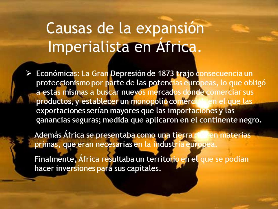 Causas de la expansión Imperialista en África.
