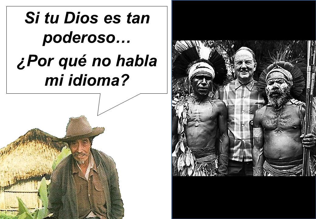 Si tu Dios es tan poderoso… ¿Por qué no habla mi idioma