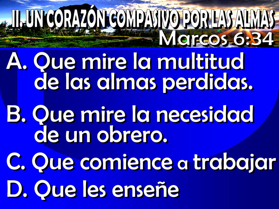 II. UN CORAZÓN COMPASIVO POR LAS ALMAS