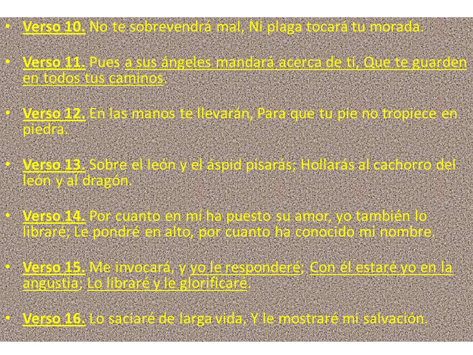 Verso 10. No te sobrevendrá mal, Ni plaga tocará tu morada.