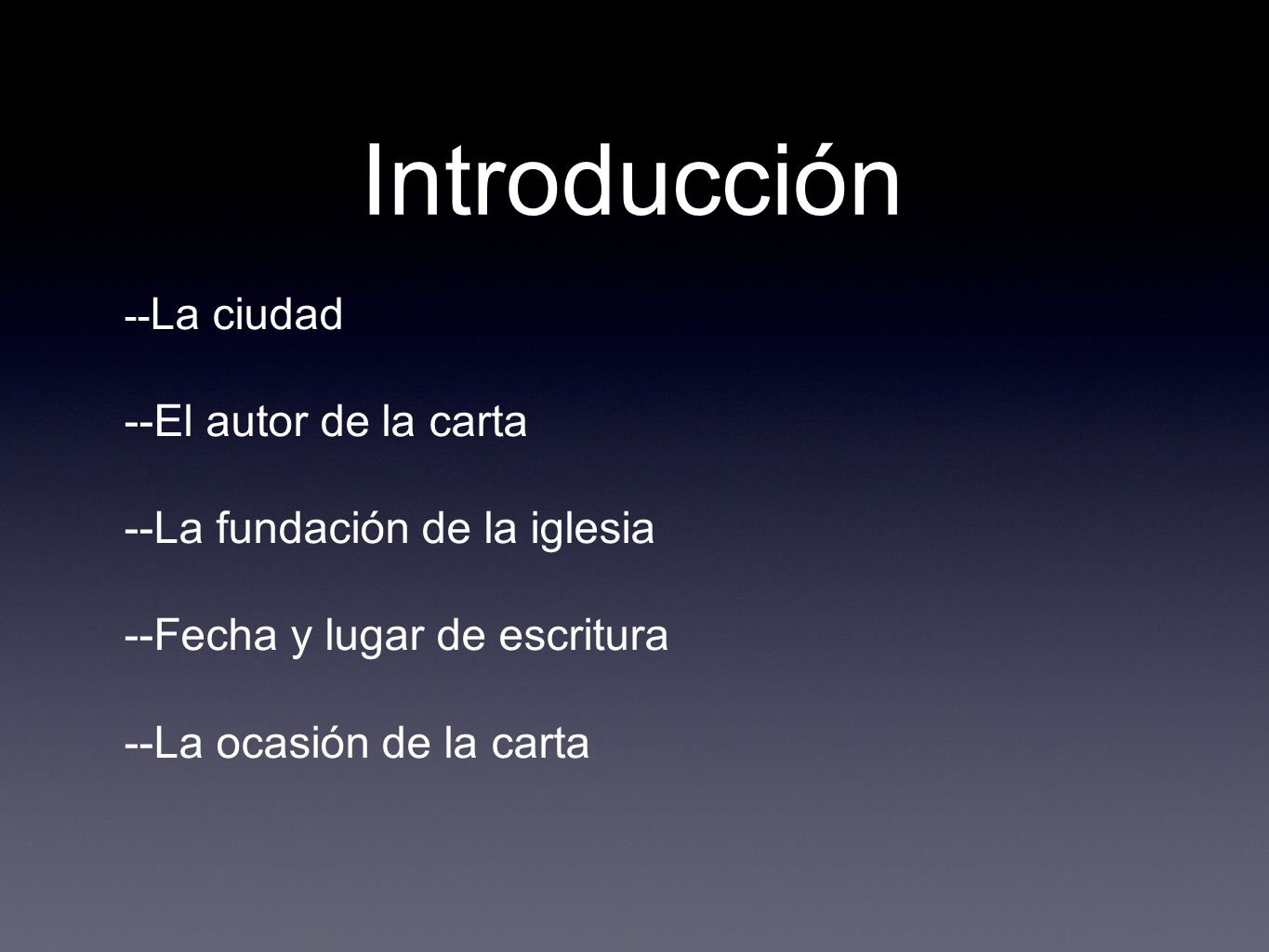 Introducción --El autor de la carta --La fundación de la iglesia