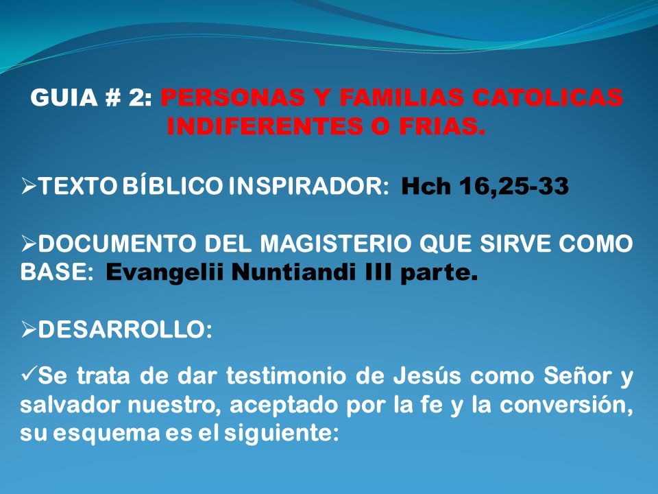 GUIA # 2: PERSONAS Y FAMILIAS CATOLICAS INDIFERENTES O FRIAS.