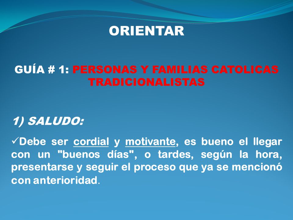 GUÍA # 1: PERSONAS Y FAMILIAS CATOLICAS TRADICIONALISTAS