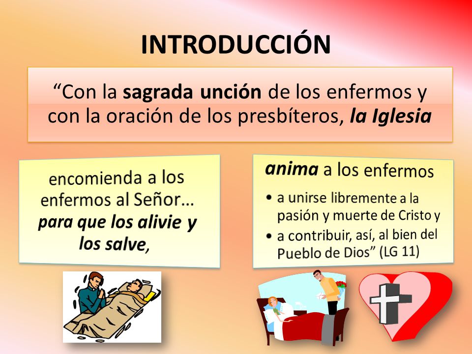 encomienda a los enfermos al Señor… para que los alivie y los salve,