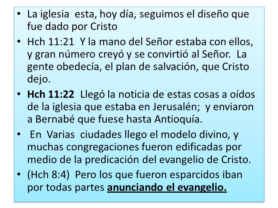 La iglesia esta, hoy día, seguimos el diseño que fue dado por Cristo