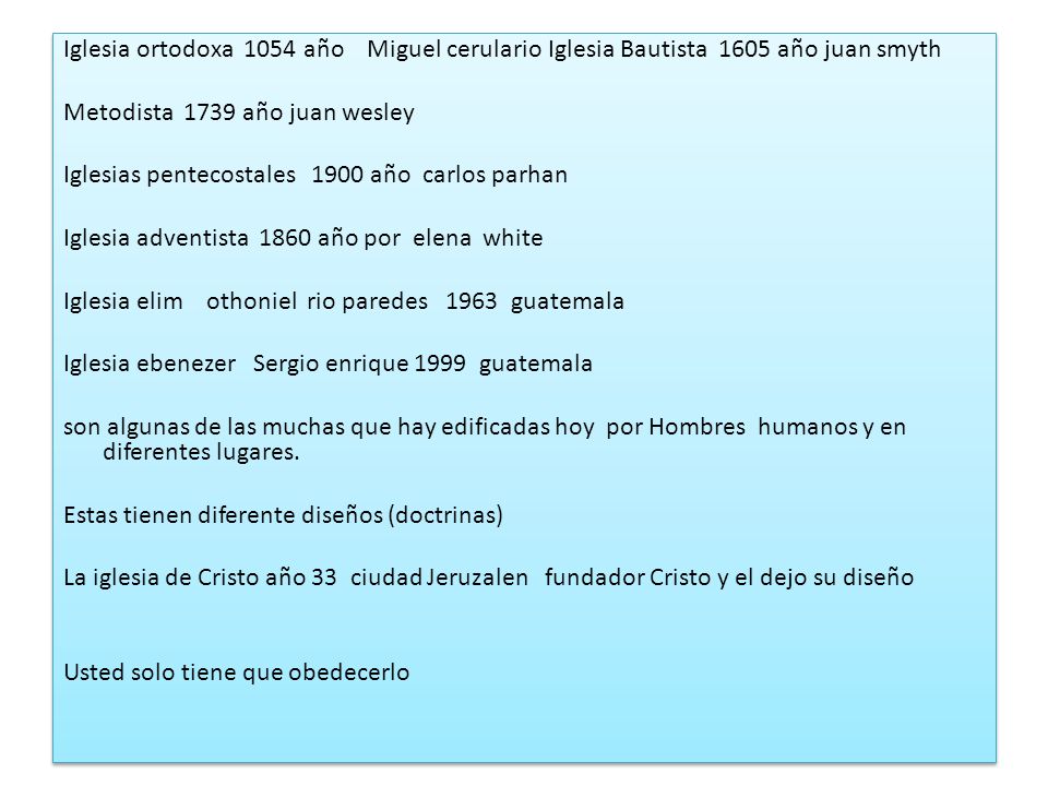 Iglesia ortodoxa 1054 año Miguel cerulario Iglesia Bautista 1605 año juan smyth