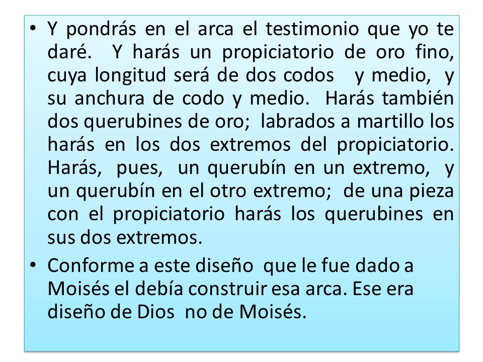 Y pondrás en el arca el testimonio que yo te daré