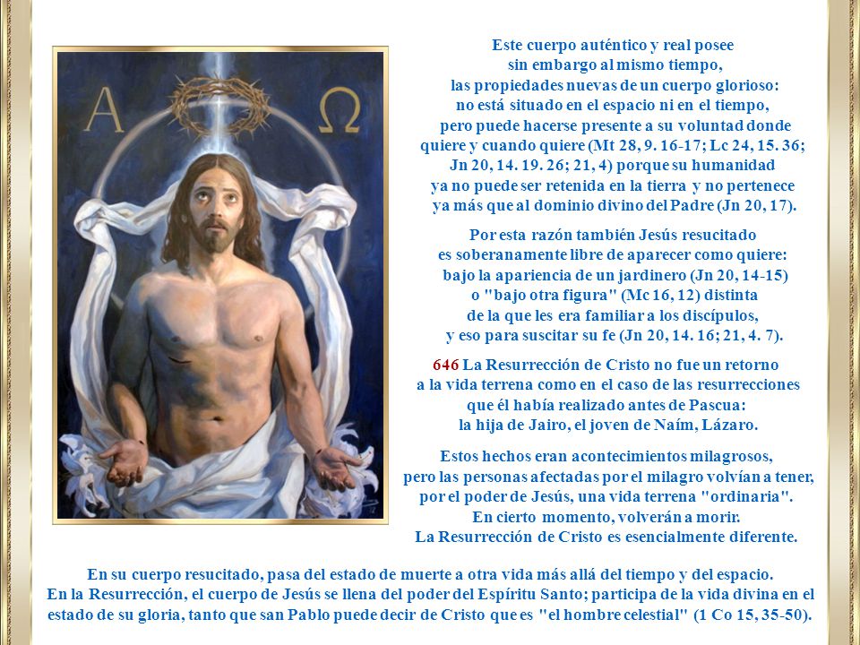 Este cuerpo auténtico y real posee sin embargo al mismo tiempo,