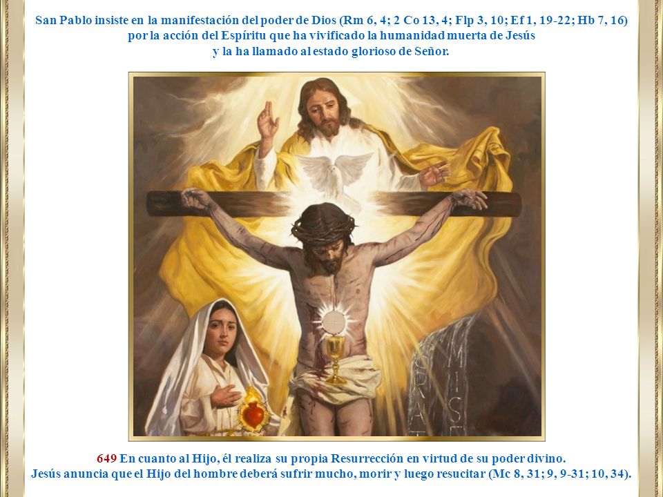 y la ha llamado al estado glorioso de Señor.