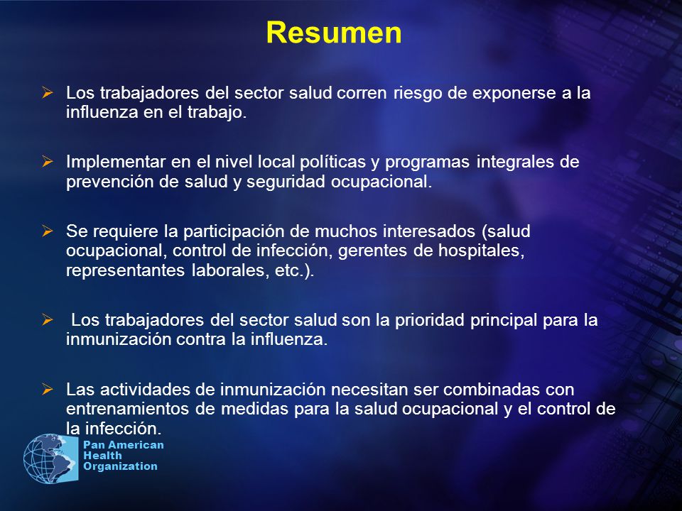 Resumen Los trabajadores del sector salud corren riesgo de exponerse a la influenza en el trabajo.