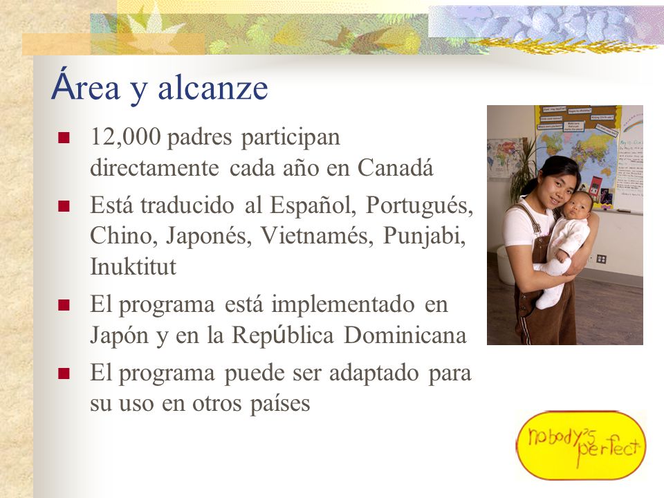Área y alcanze 12,000 padres participan directamente cada año en Canadá.