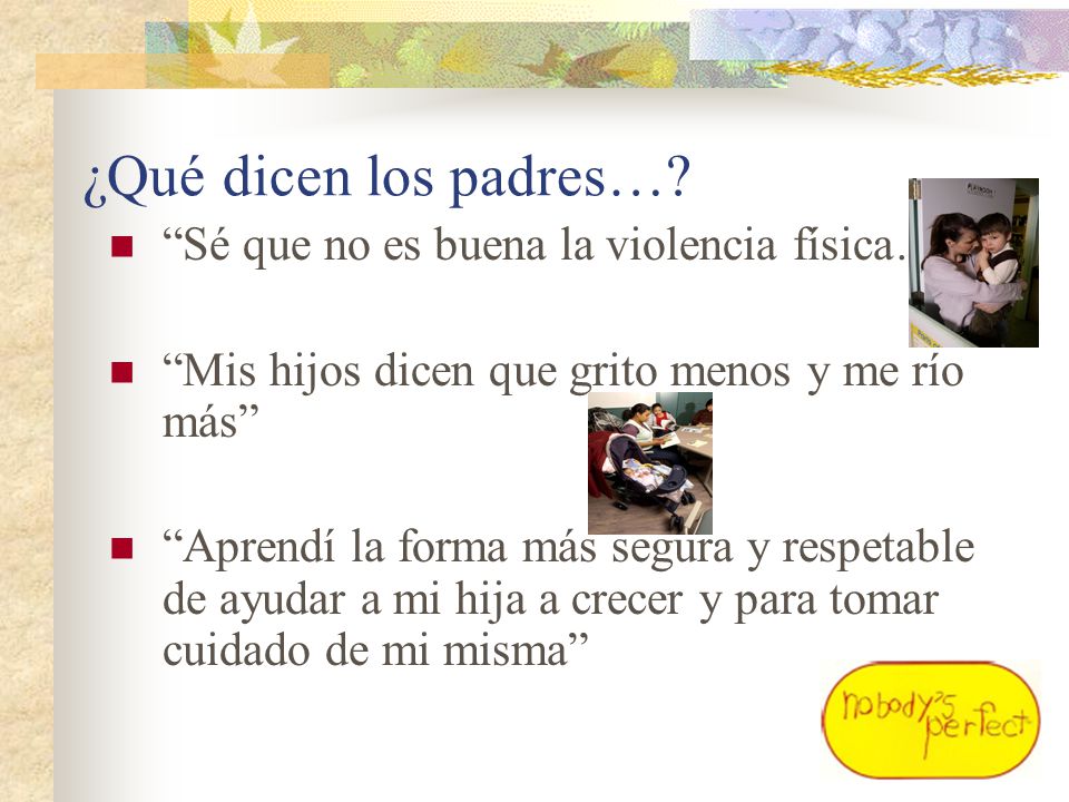 ¿Qué dicen los padres… Sé que no es buena la violencia física…