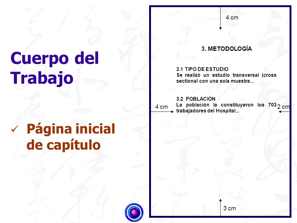 Cuerpo del Trabajo Página inicial de capítulo 4 cm 3. METODOLOGÍA 4 cm