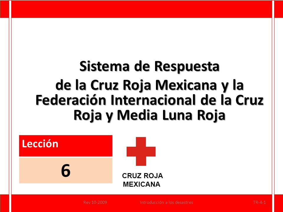 Sistema de Respuesta de la Cruz Roja Mexicana y la Federación Internacional de la Cruz Roja y Media Luna Roja.