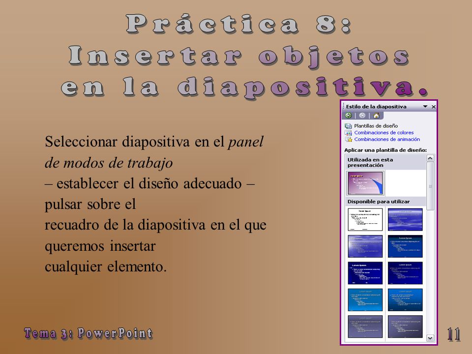 Práctica 8: Insertar objetos en la diapositiva. Tema 3: PowerPoint