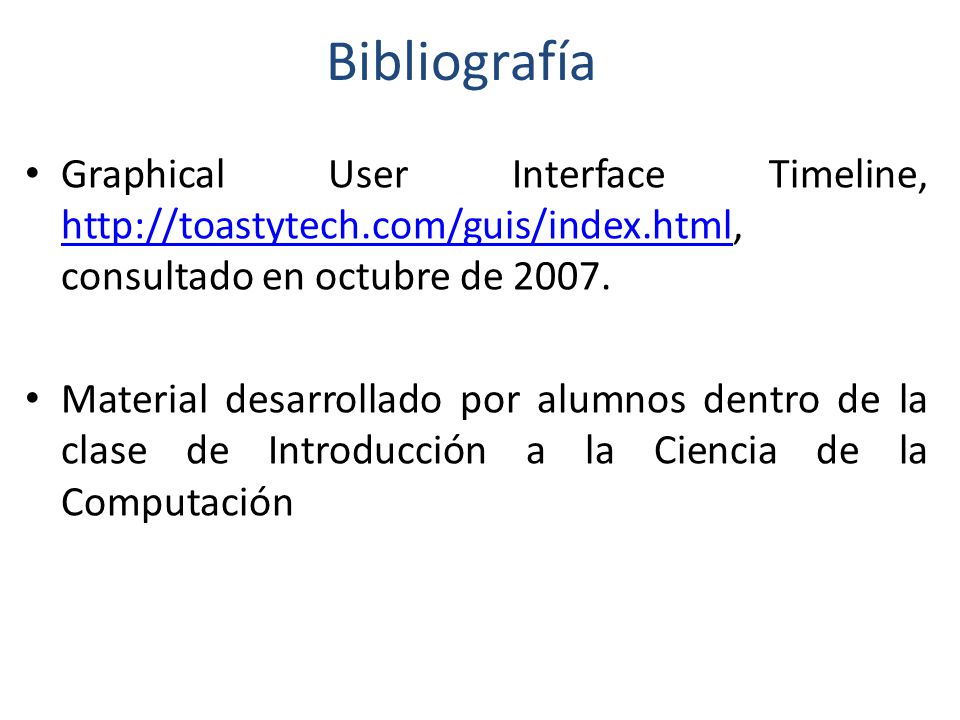 Bibliografía Graphical User Interface Timeline,   consultado en octubre de 2007.,