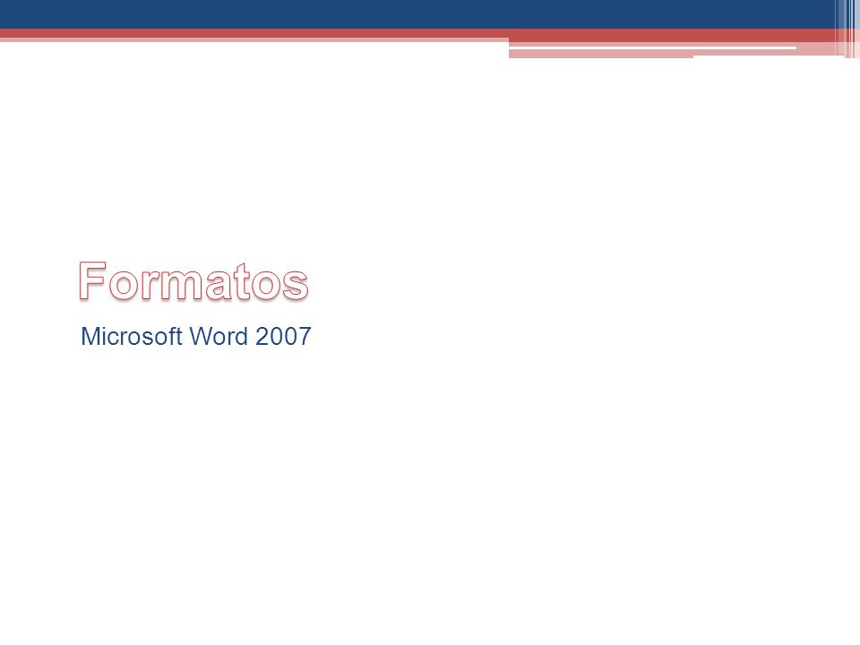 Formatos Microsoft Word 2007