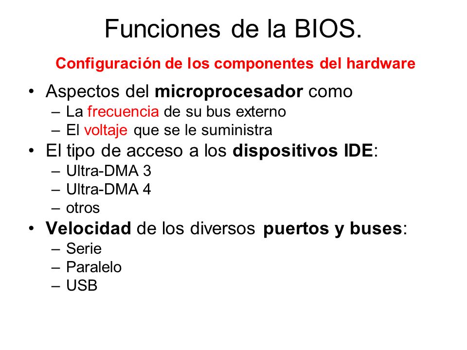 Funciones de la BIOS. Configuración de los componentes del hardware