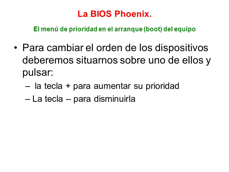 La BIOS Phoenix. El menú de prioridad en el arranque (boot) del equipo