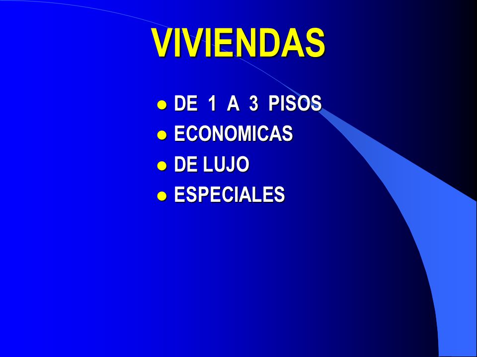 VIVIENDAS DE 1 A 3 PISOS ECONOMICAS DE LUJO ESPECIALES