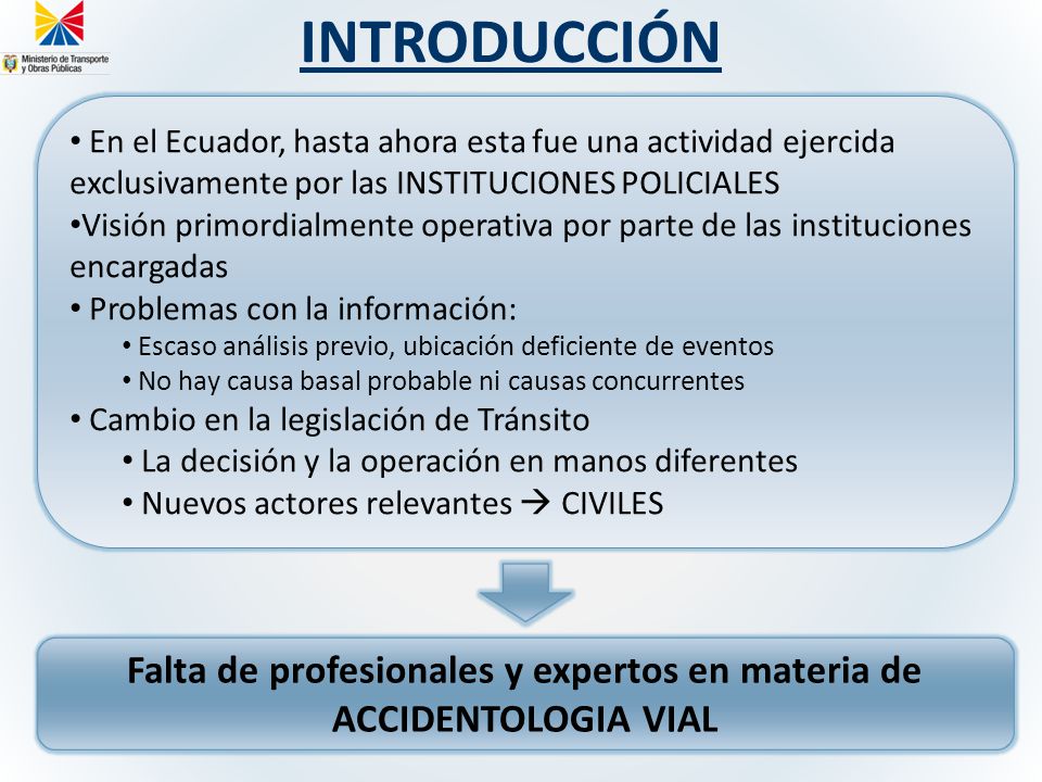 Falta de profesionales y expertos en materia de ACCIDENTOLOGIA VIAL