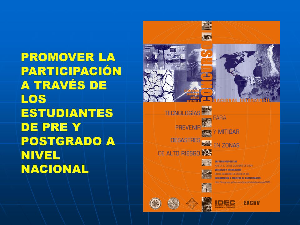 PROMOVER LA PARTICIPACIÓN A TRAVÉS DE LOS ESTUDIANTES DE PRE Y POSTGRADO A NIVEL NACIONAL