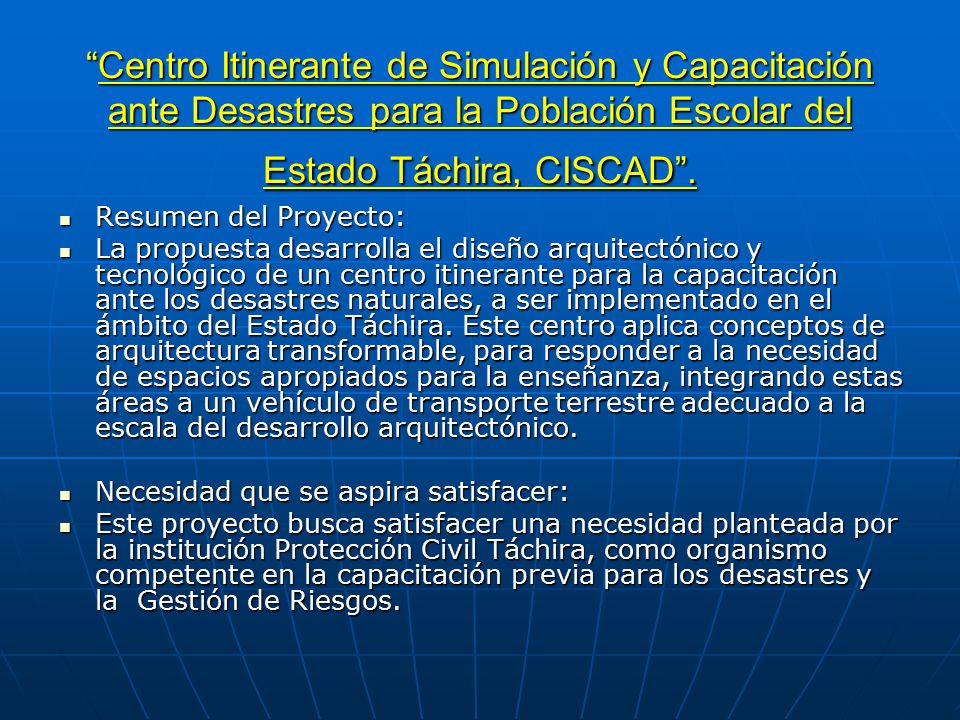 Centro Itinerante de Simulación y Capacitación ante Desastres para la Población Escolar del Estado Táchira, CISCAD .