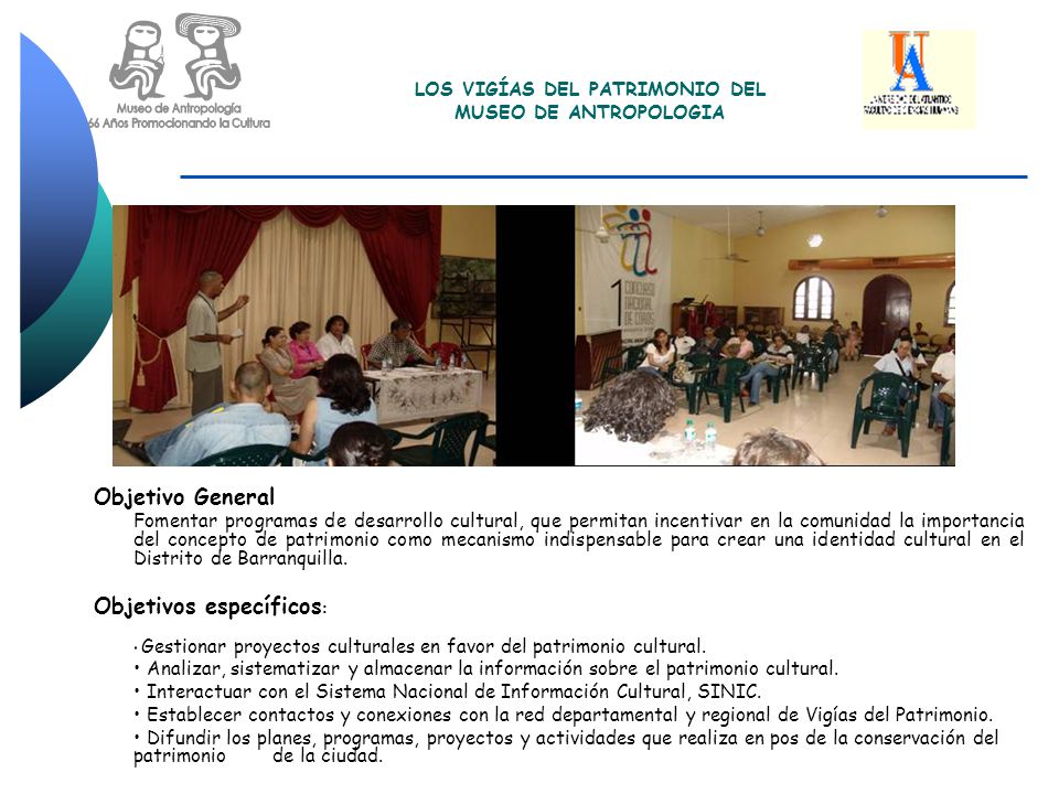 Otro de los aportes más significativos es la concientización de los Niños y Jóvenes en la valoración, conservación y preservación de su Patrimonio, creando en ellos un sentido de pertenencia y apropiación del mismo.
