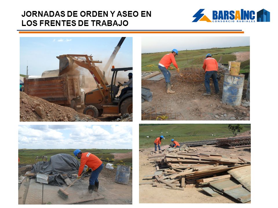 JORNADAS DE ORDEN Y ASEO EN LOS FRENTES DE TRABAJO
