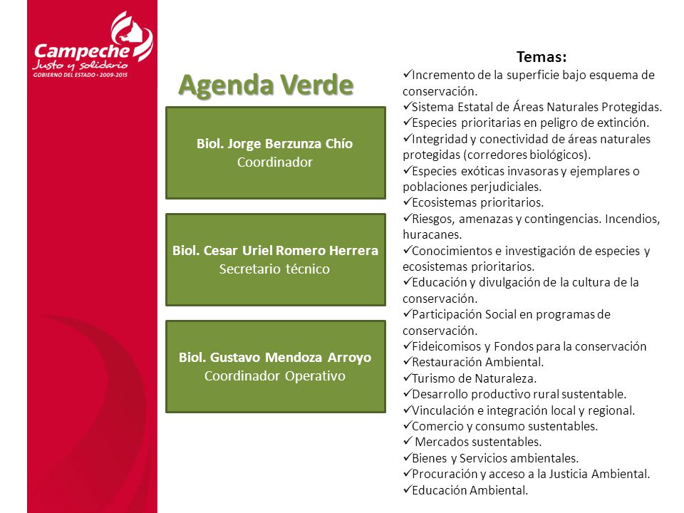Agenda Verde Temas: Biol. Jorge Berzunza Chío Coordinador