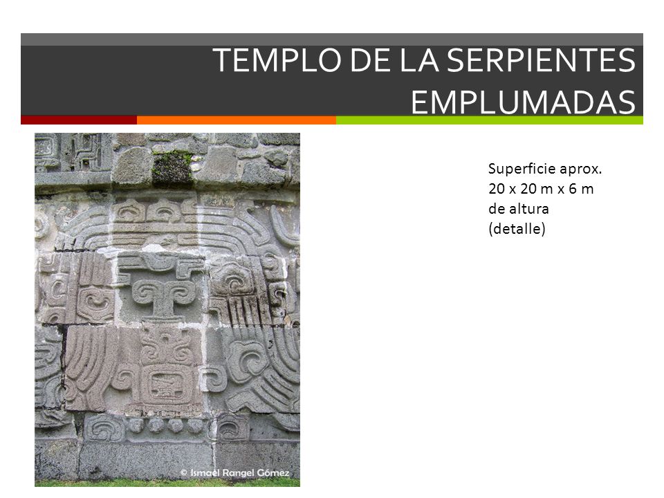 TEMPLO DE LA SERPIENTES EMPLUMADAS
