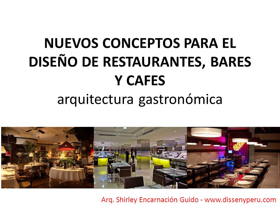 NUEVOS CONCEPTOS PARA EL DISEÑO DE RESTAURANTES, BARES Y CAFES arquitectura gastronómica