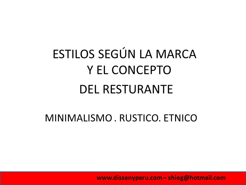ESTILOS SEGÚN LA MARCA Y EL CONCEPTO DEL RESTURANTE