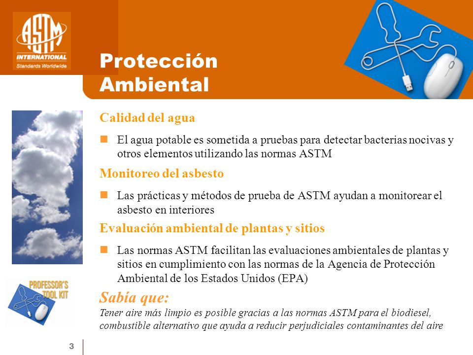 Protección Ambiental Sabía que: Calidad del agua Monitoreo del asbesto
