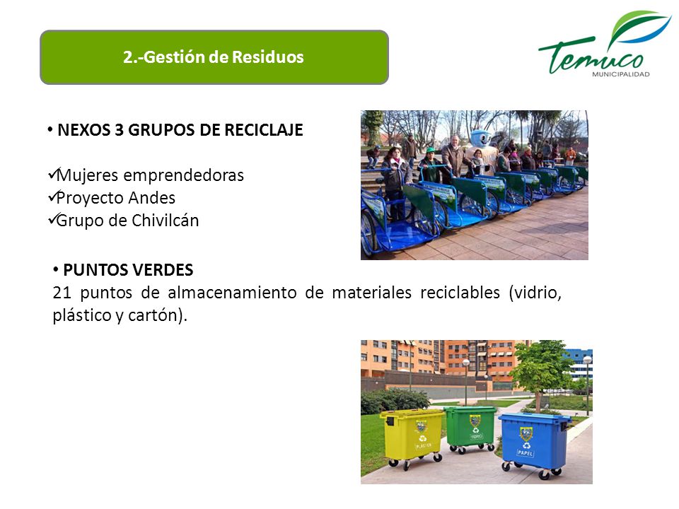 2.-Gestión de Residuos NEXOS 3 GRUPOS DE RECICLAJE. Mujeres emprendedoras. Proyecto Andes. Grupo de Chivilcán.