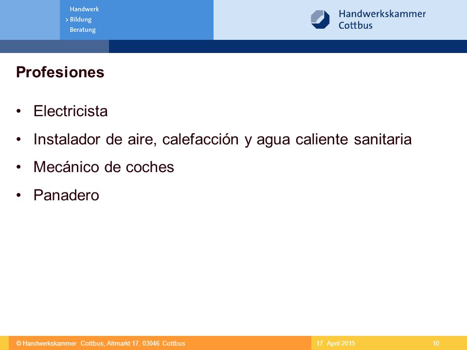 Profesiones Electricista. Instalador de aire, calefacción y agua caliente sanitaria. Mecánico de coches.