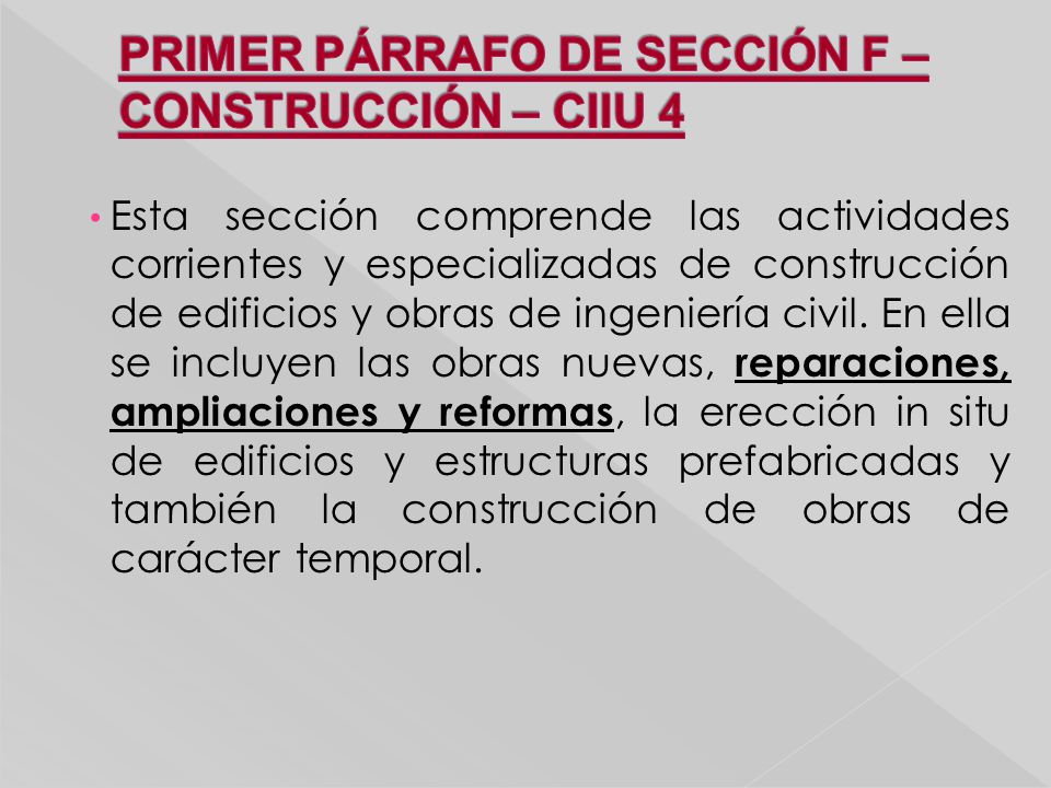 PRIMER PÁRRAFO DE SECCIÓN F – CONSTRUCCIÓN – CIIU 4
