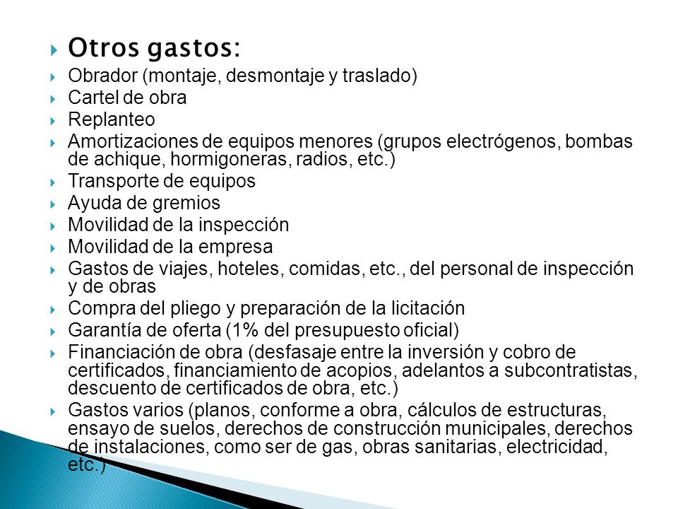 Otros gastos: Obrador (montaje, desmontaje y traslado) Cartel de obra
