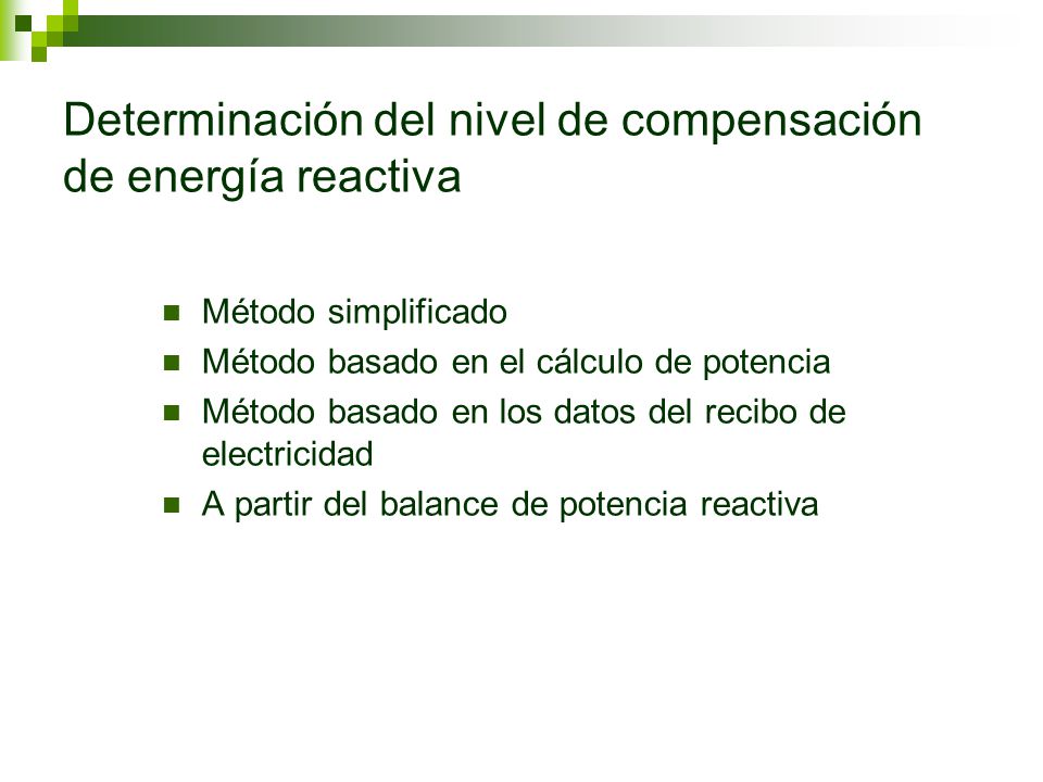 Determinación del nivel de compensación de energía reactiva