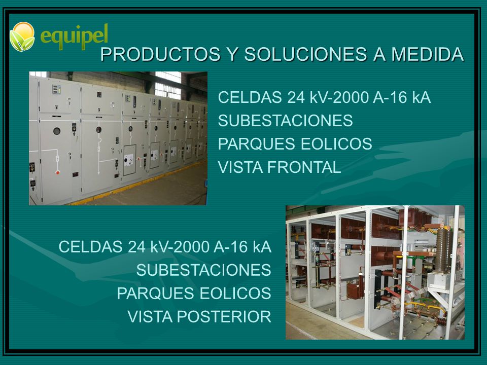 PRODUCTOS Y SOLUCIONES A MEDIDA