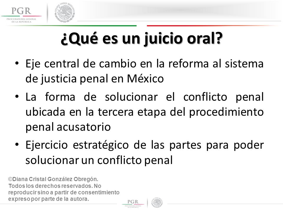 ¿Qué es un juicio oral Eje central de cambio en la reforma al sistema de justicia penal en México.