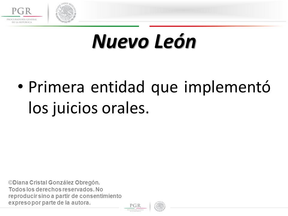 Nuevo León Primera entidad que implementó los juicios orales.
