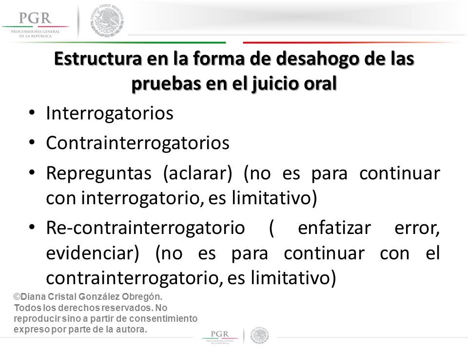 Estructura en la forma de desahogo de las pruebas en el juicio oral